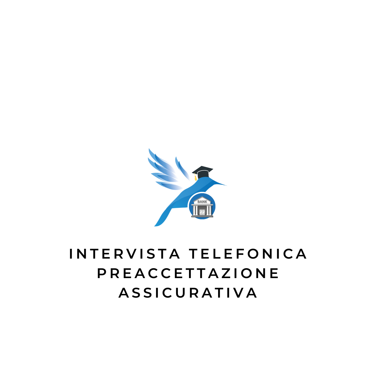 Intervista Telefonica Preaccettazione Assicurativa