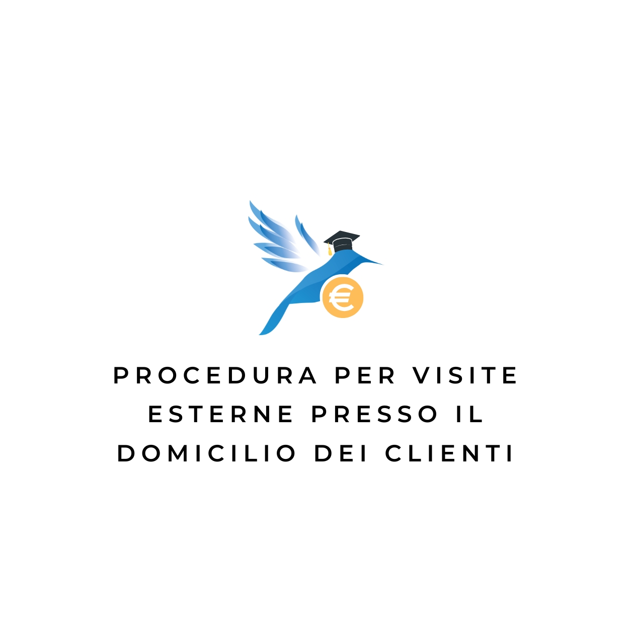 Procedura per Visite Esterne presso il Domicilio dei Clienti